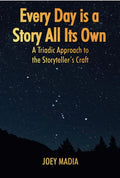 Every Day is a Story All Its Own *signed*