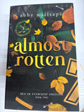 Almost Rotten (Men of Evercrisp Orchard Book Two) *signed with goodies*