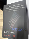 The Race Wars: Book One *signed*