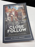 Close Follow (Trevor McCowen Book 1) *signed*