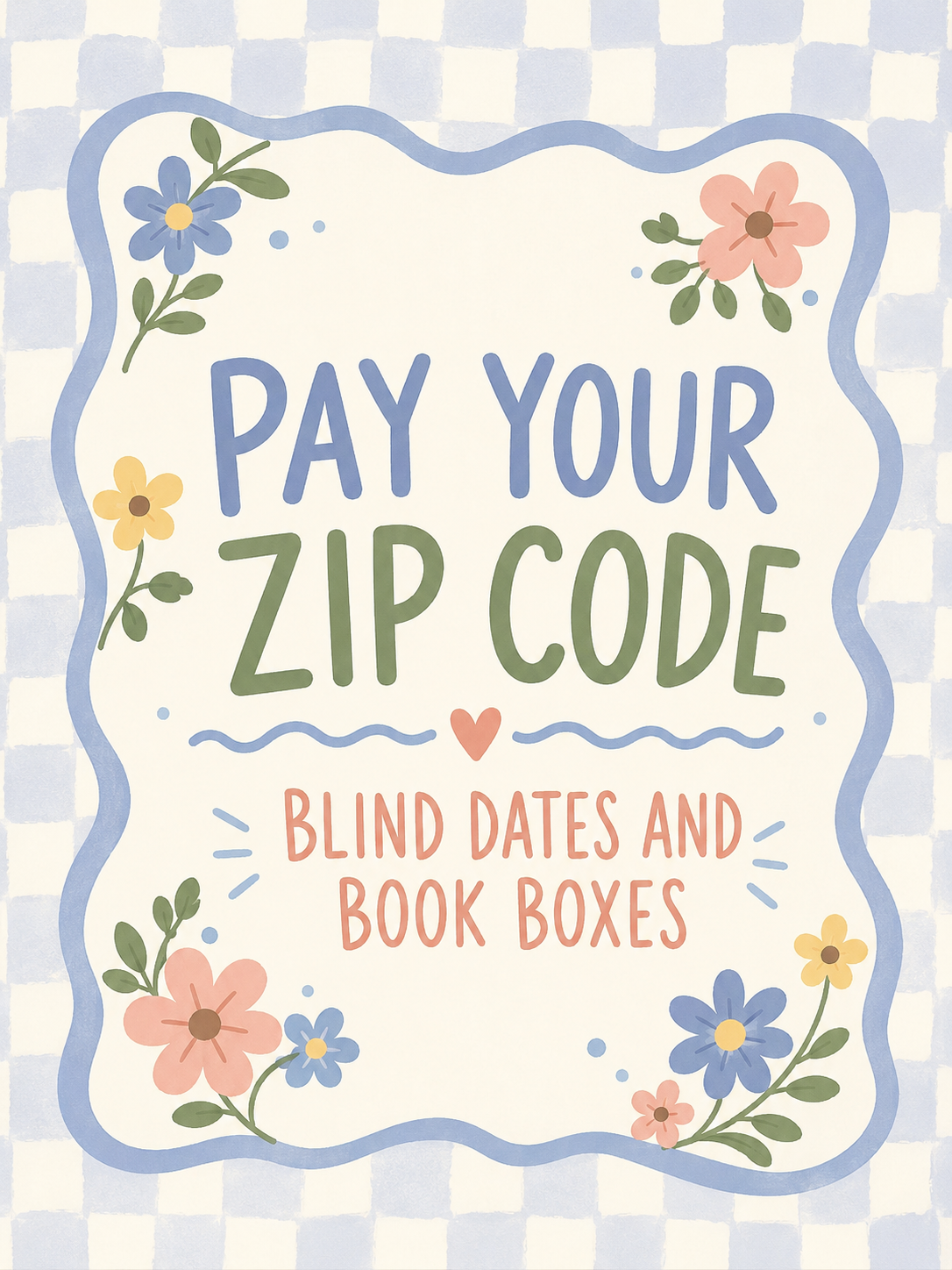 Pay Your Zip Code Blind Date/Book Box