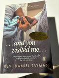…and you visited me… *signed*