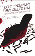 I Don’t Know Why They Killed Him (book 3)