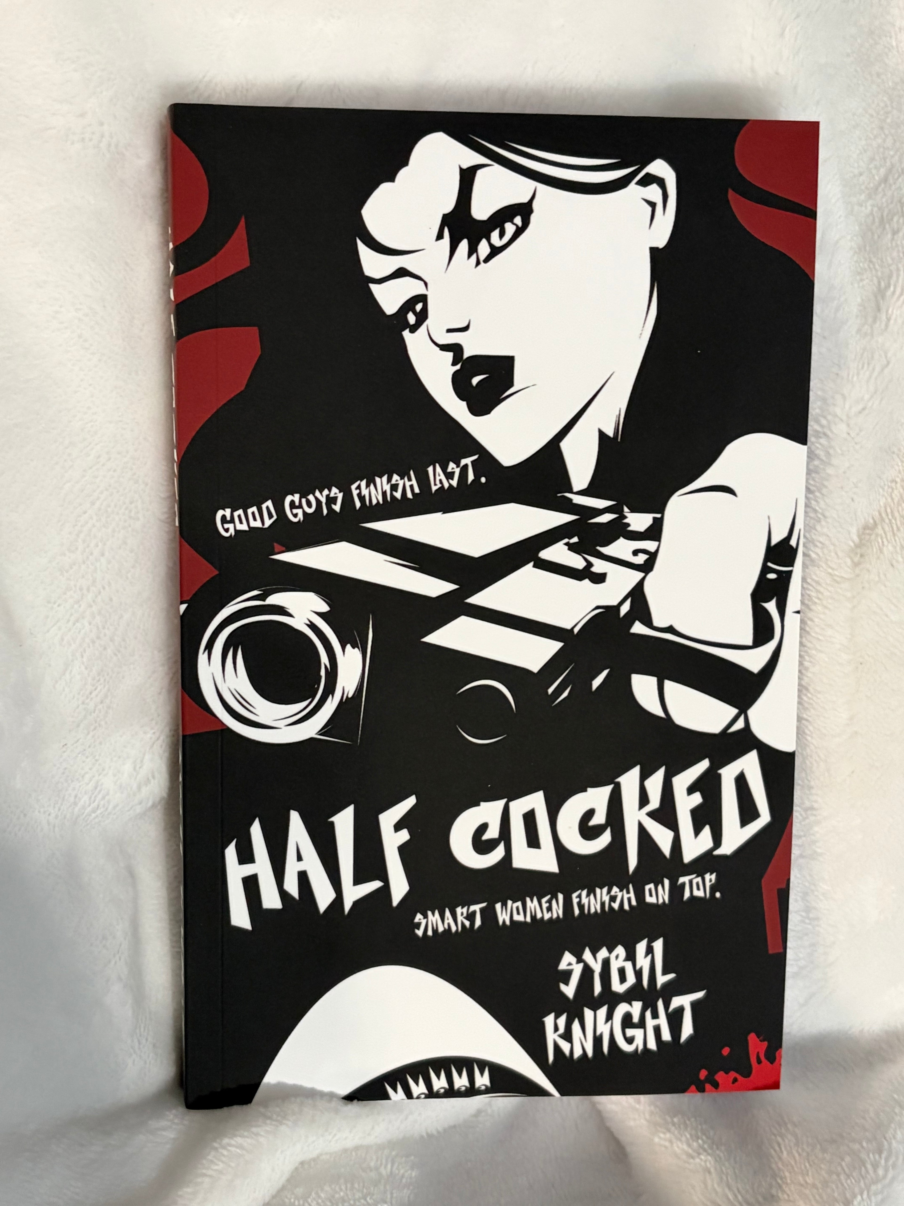 Half Cocked *signed with goodies*