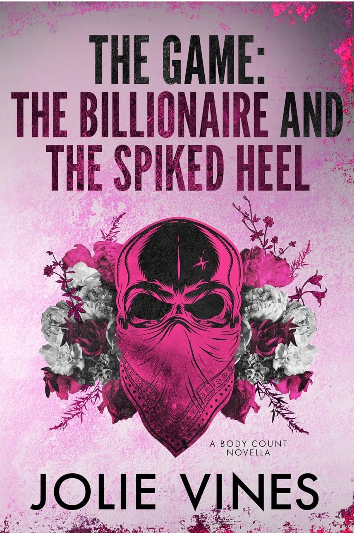 The Game: 2 The Billionaire and the Spiked Heel