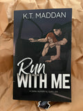 Run With Me *signed with art*