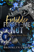 Forbidden Forget-Me-Not (book 3) *signed*