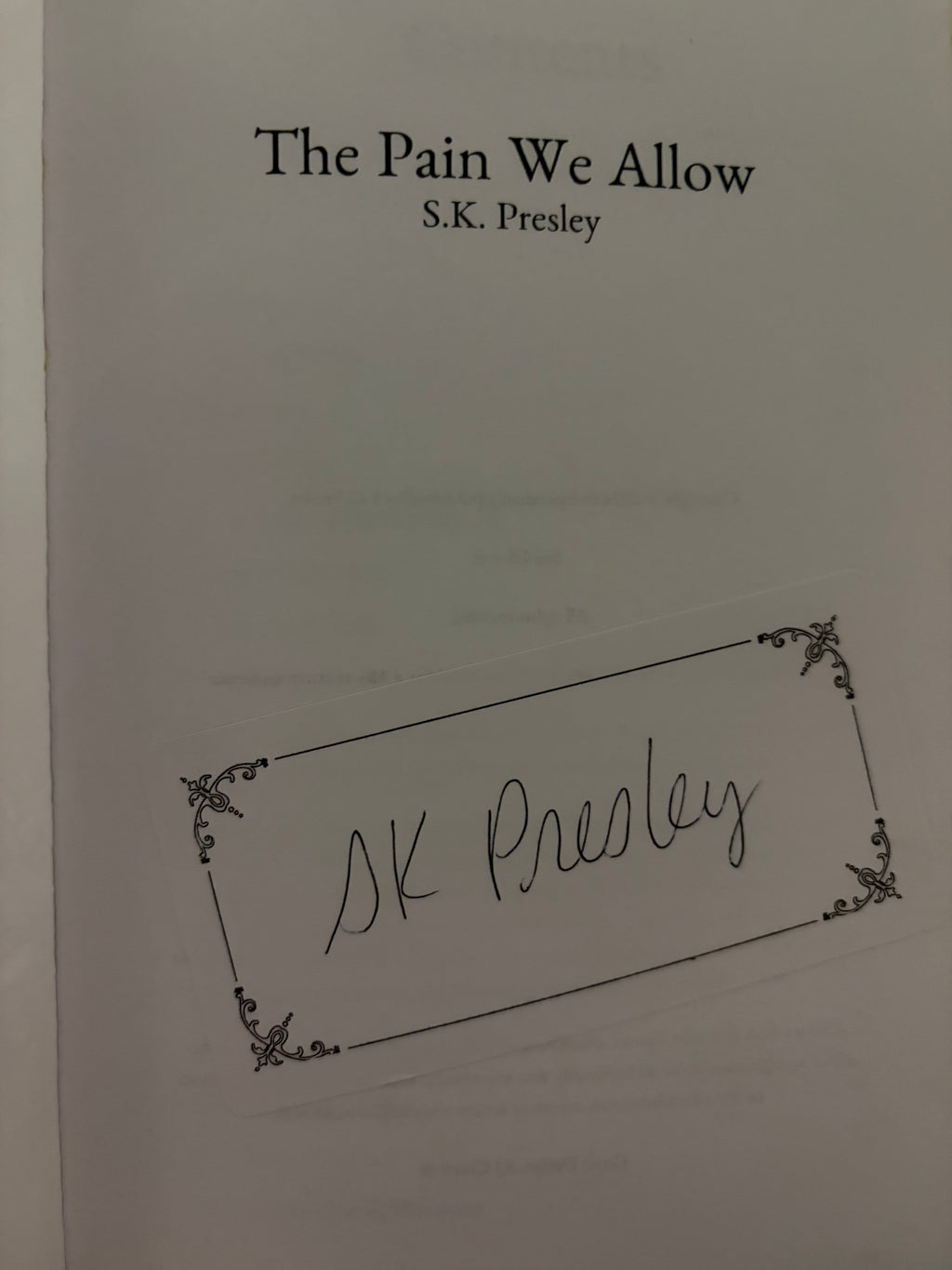The Pain We Allow *signed*