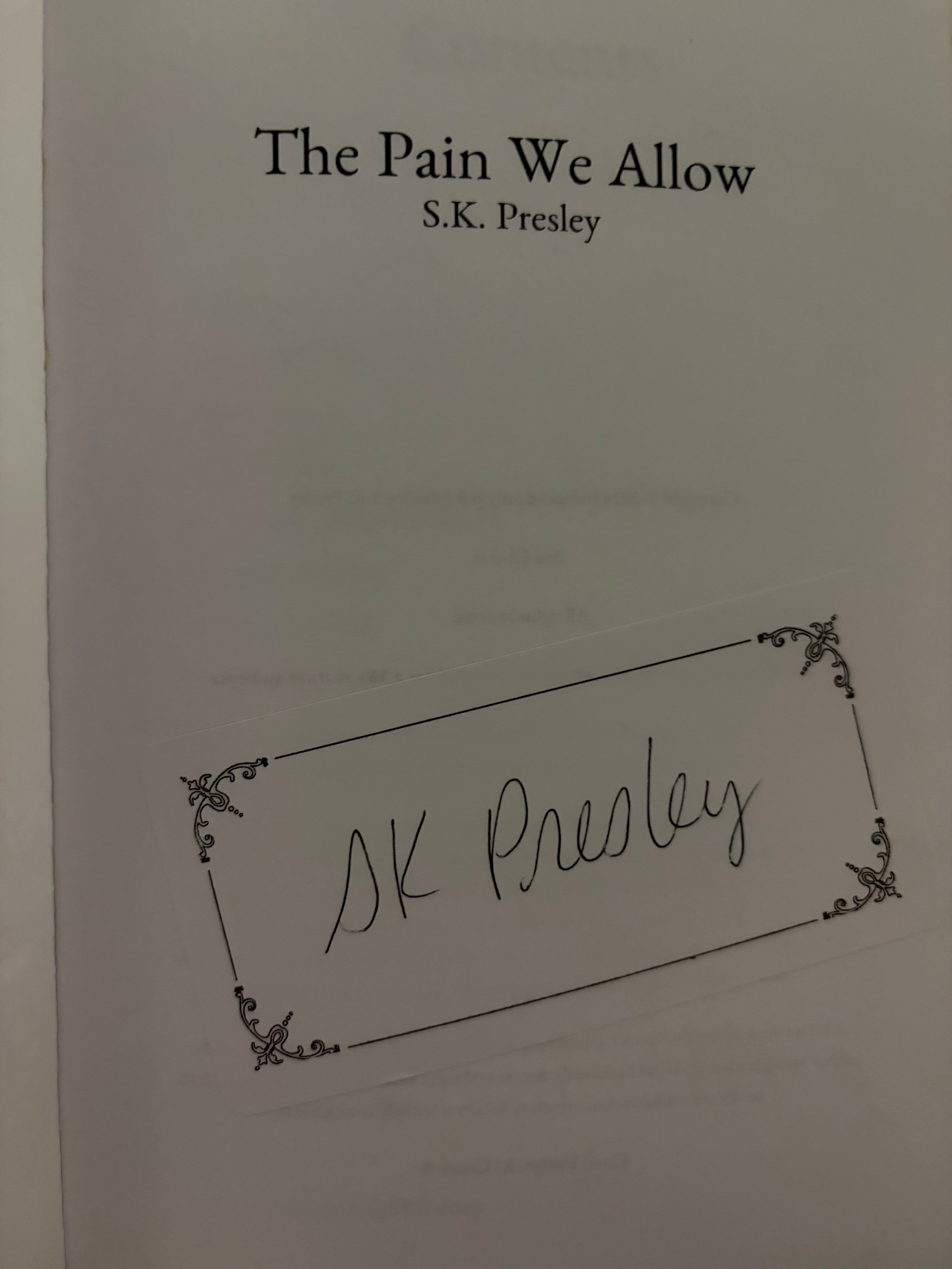 The Pain We Allow *signed*