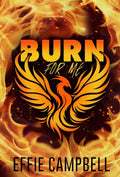 Burn For Me *colored pages*