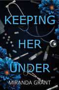 Keeping Her Under *Signed*