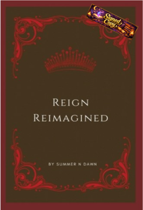 Reign Reimagined