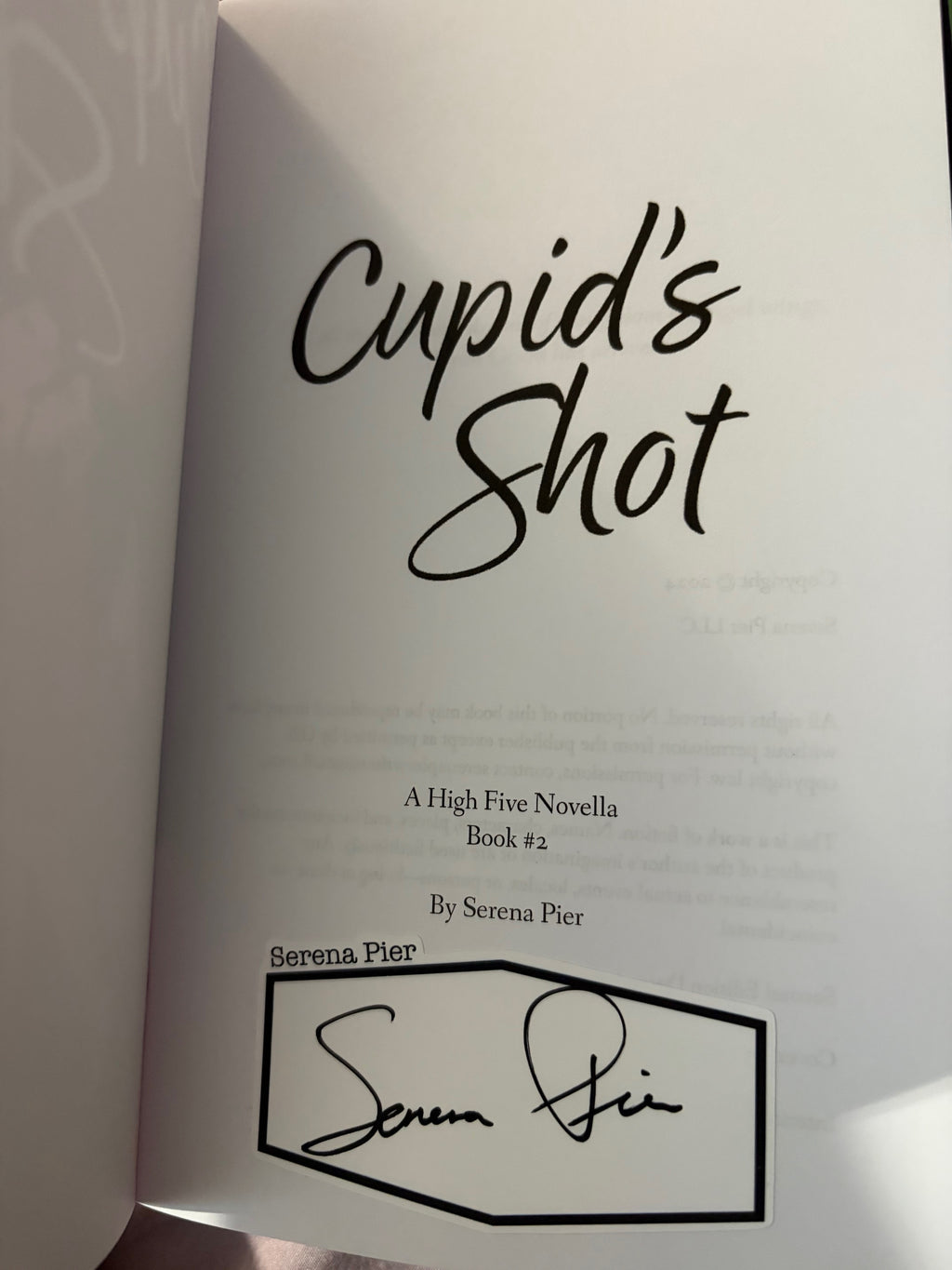 Cupid's Shot - A Spicy Valentine's Romance Novella: Second Chance, Friends to Lovers, Small Town, Holiday Romance, He Falls First, Secret Admirer (High Five Novella Book 2)