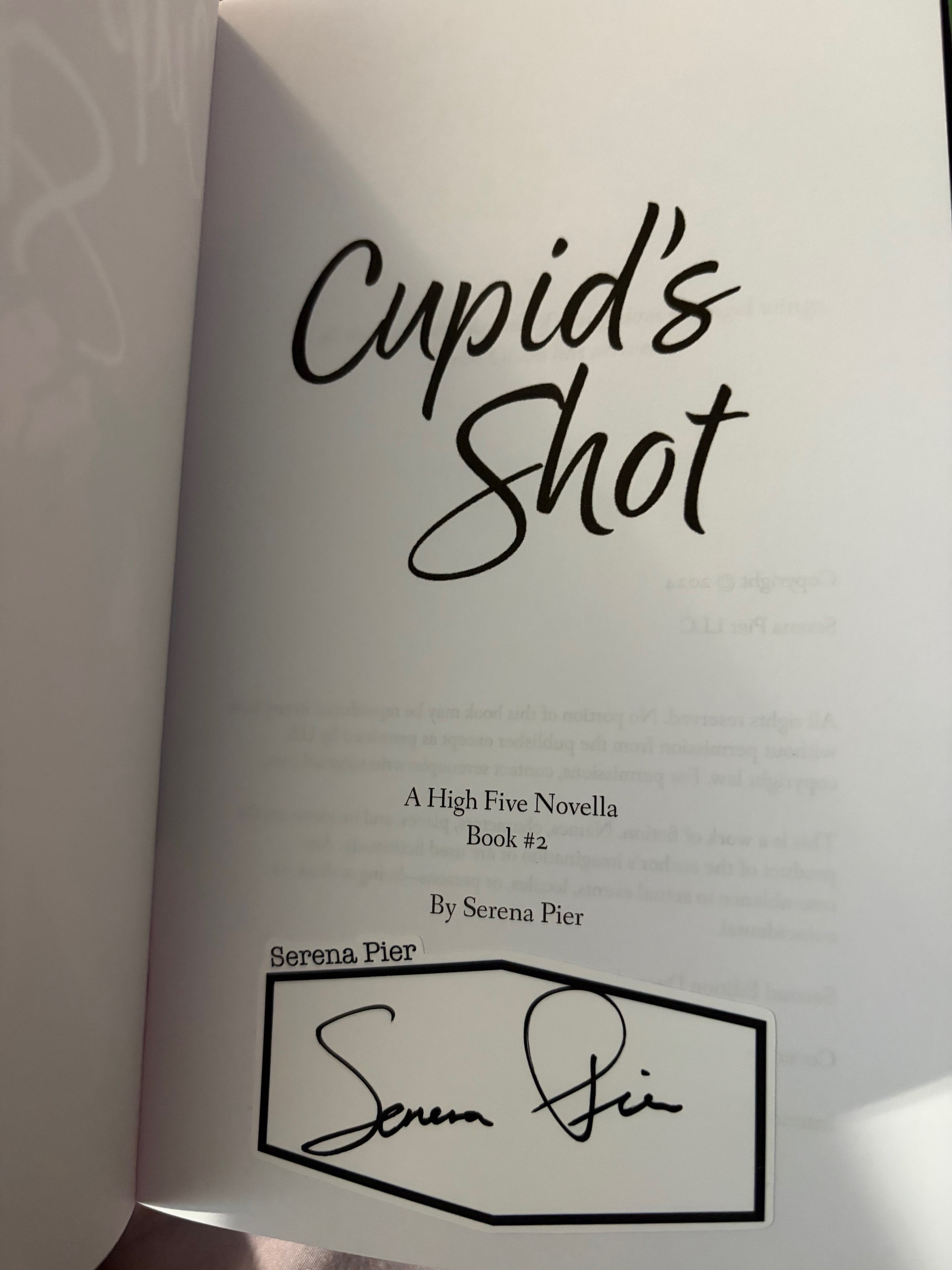 Cupid's Shot - A Spicy Valentine's Romance Novella: Second Chance, Friends to Lovers, Small Town, Holiday Romance, He Falls First, Secret Admirer (High Five Novella Book 2)